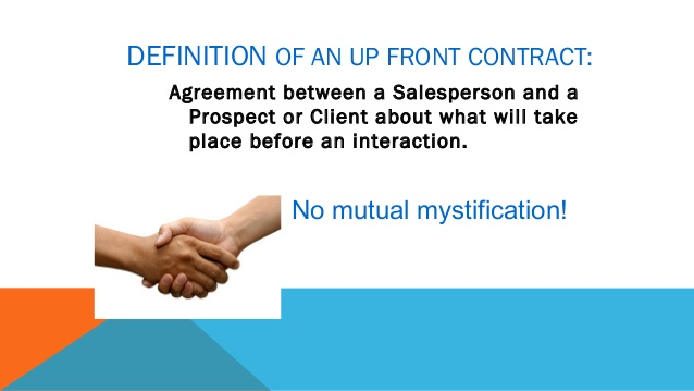 Upfront contract sales technique