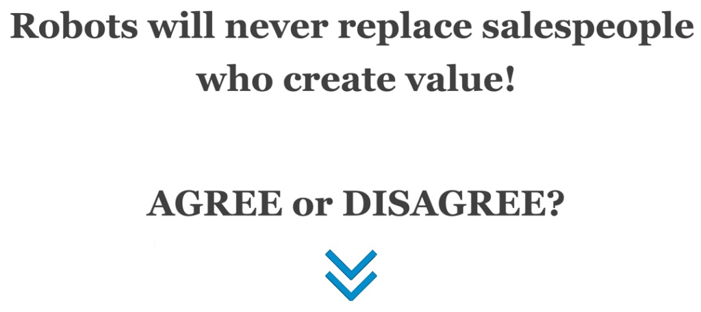 Robots will never replace salespeople who create value!